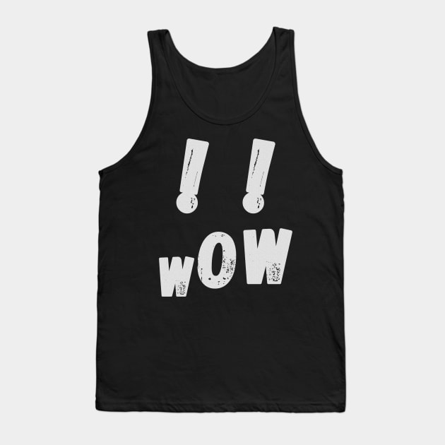 Wow, screaming face, white exclamation marks on a black background Tank Top by PopArtyParty